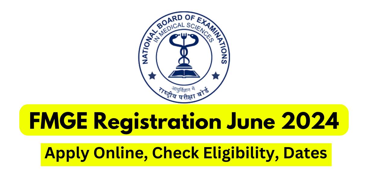 FMGE Registration June 2024