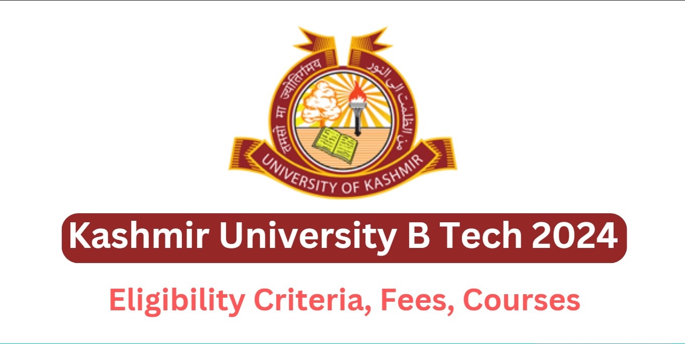 Kashmir University B Tech 2024