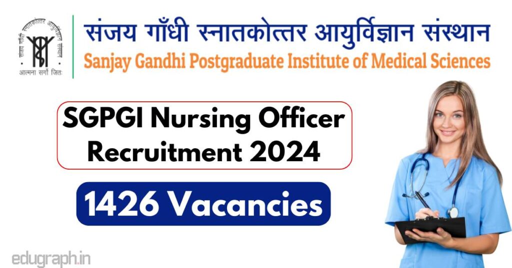 SGPGI Nursing Officer Recruitment 2024