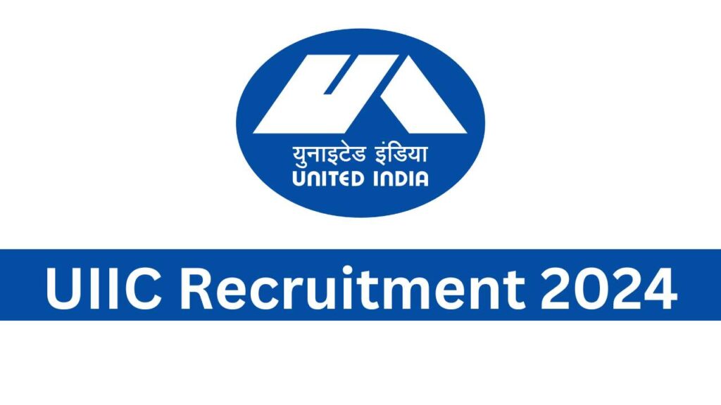 UIIC Recruitment 2024