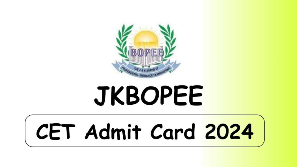 JKBOPEE CET Admit Card 2024