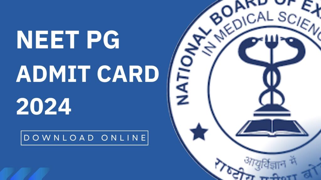 NEET PG Admit Card 2024