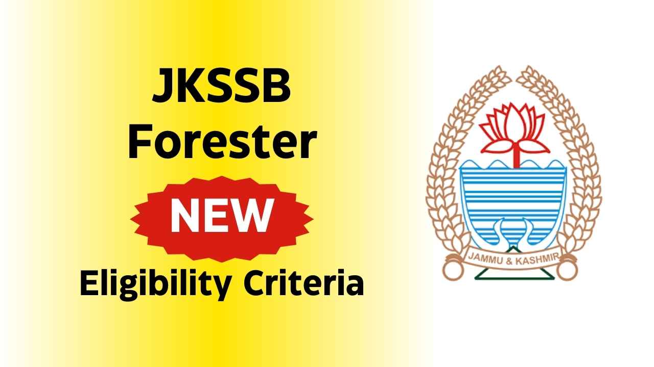 JKSSB Forester Eligibility Criteria