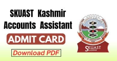 SKUAST Kashmir Accounts Assistant Admit Card